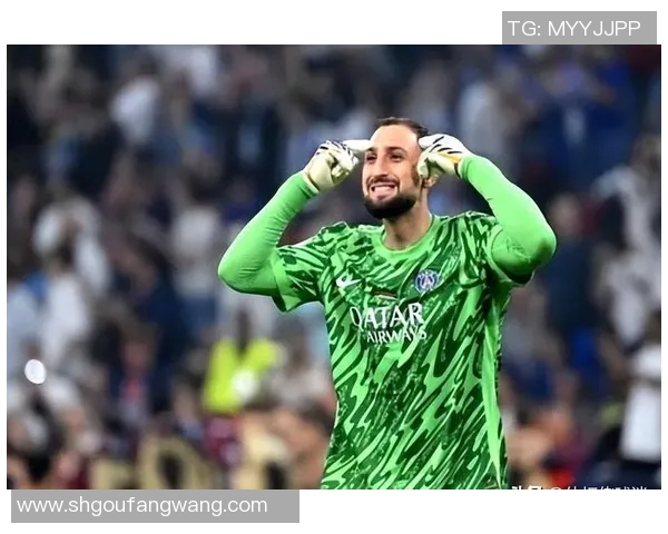 多纳鲁马与布冯的门将之争谁能胜出历史与未来的碰撞